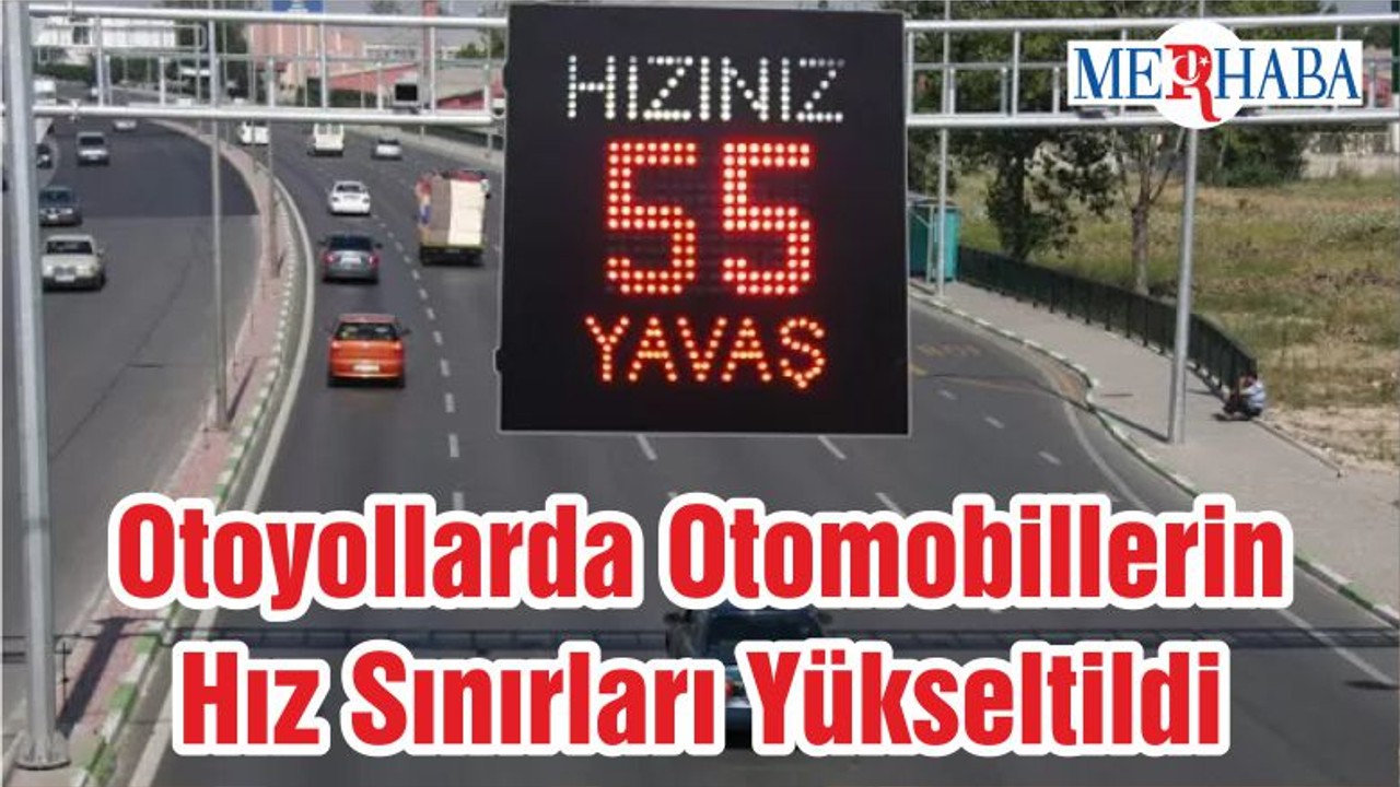 Otoyollarda Otomobillerin Hız Sınırları Yükseltildi
