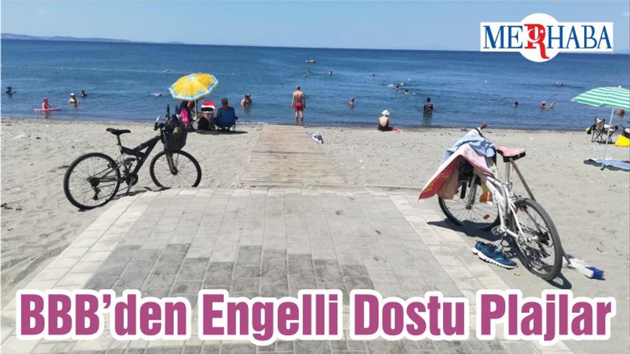 BBB’den Engelli Dostu Plajlar