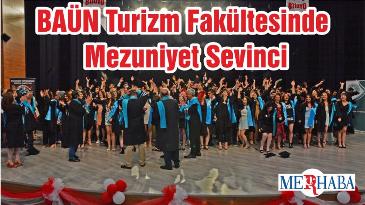 BAÜN Turizm Fakültesinde Mezuniyet Sevinci
