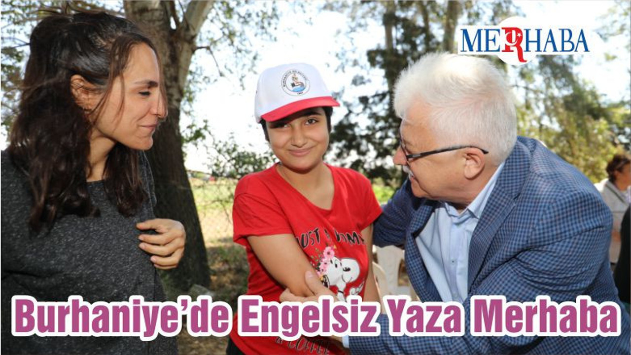Burhaniye’de Engelsiz Yaza Merhaba