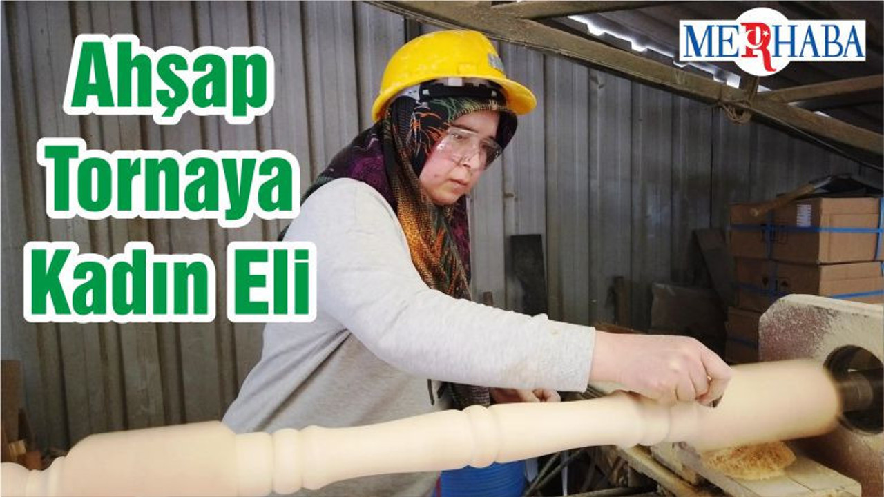 Ahşap Tornaya Kadın Eli