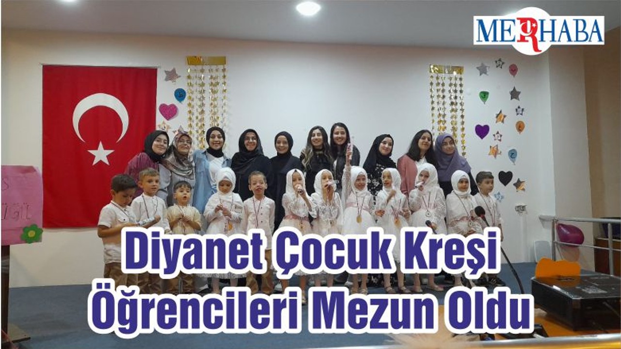 Diyanet Çocuk Kreşi Öğrencileri Mezun Oldu