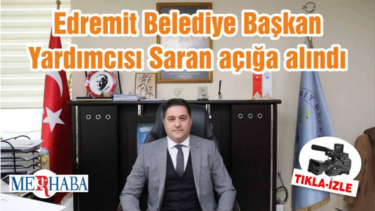 Edremit Belediye Başkan Yardımcısı Saran açığa alındı