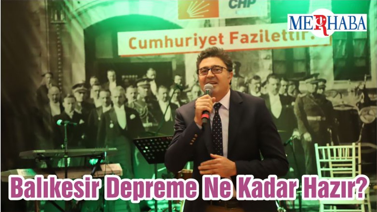 Balıkesir Depreme Ne Kadar Hazır?