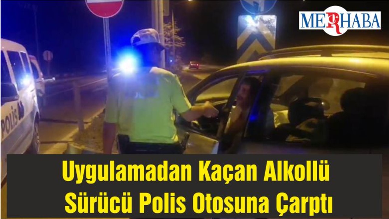 Uygulamadan Kaçan Alkollü Sürücü Polis Otosuna Çarptı