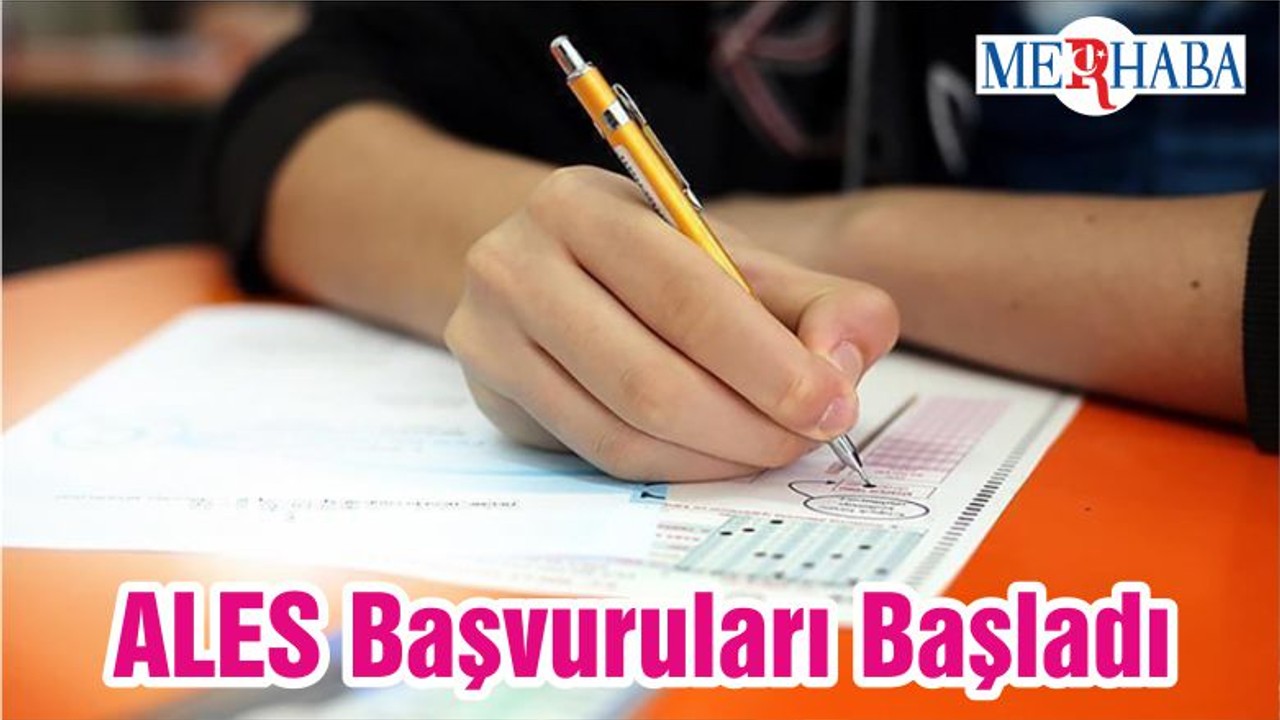 ALES Başvuruları Başladı