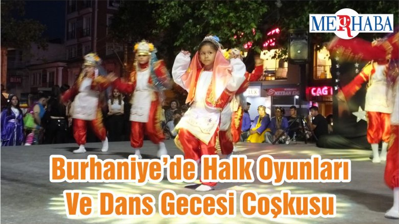 Burhaniye’de Halk Oyunları Ve Dans Gecesi Coşkusu