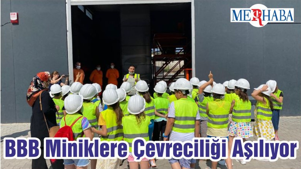 BBB Miniklere Çevreciliği Aşılıyor