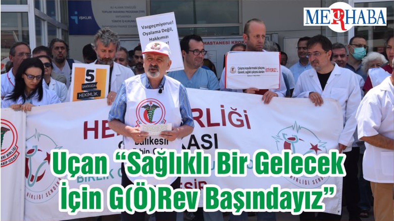 Uçan “Sağlıklı Bir Gelecek İçin G(Ö)Rev Başındayız”