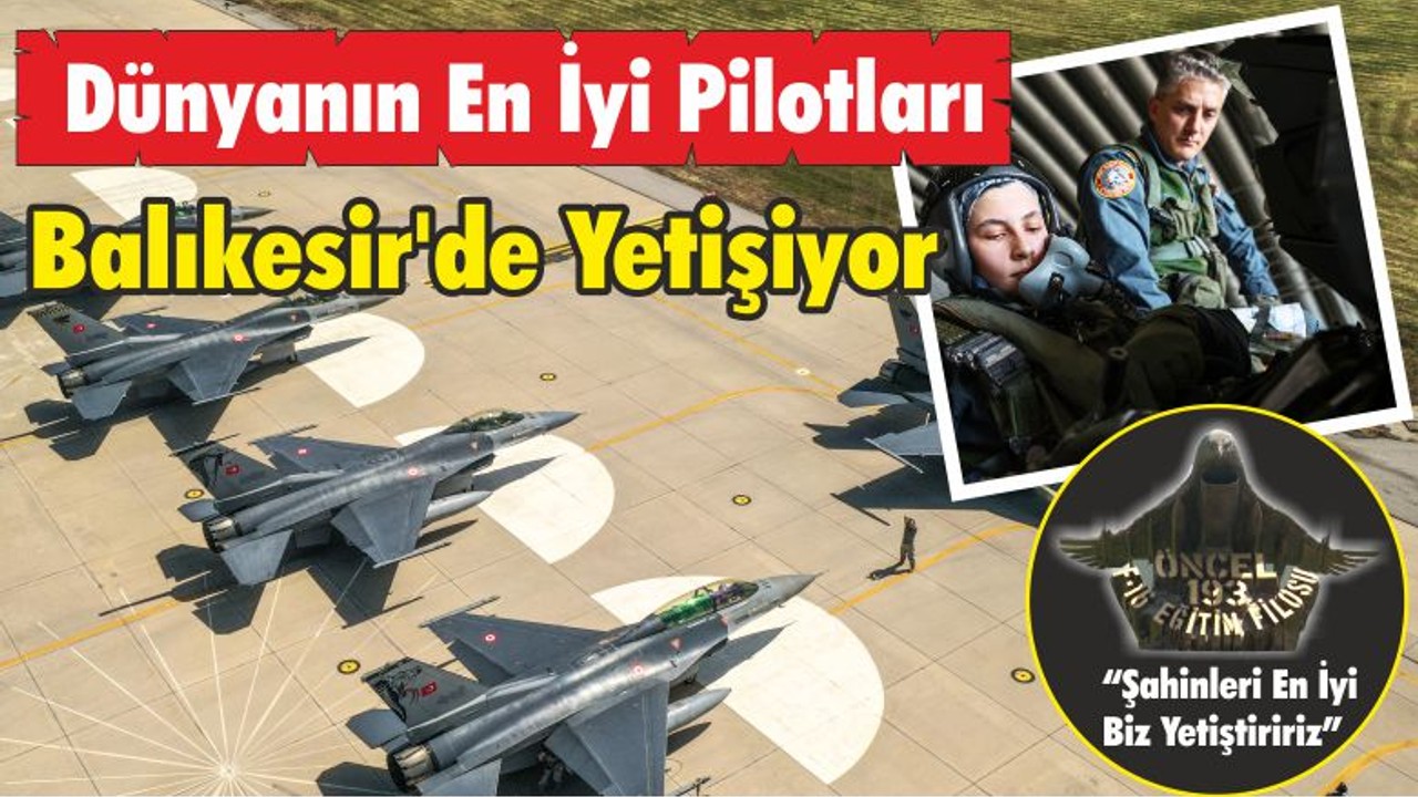 Dünyanın En İyi Pilotları Balıkesir'de Yetişiyor