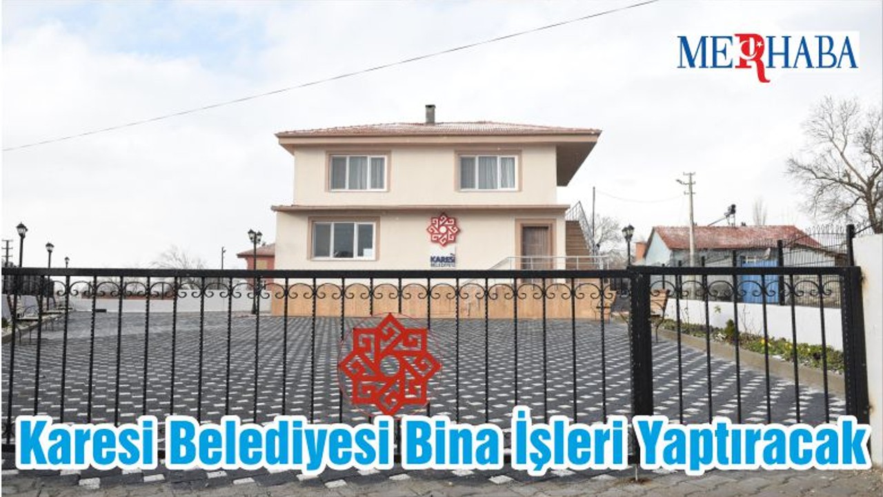 Karesi Belediyesi Bina İşleri Yaptıracak