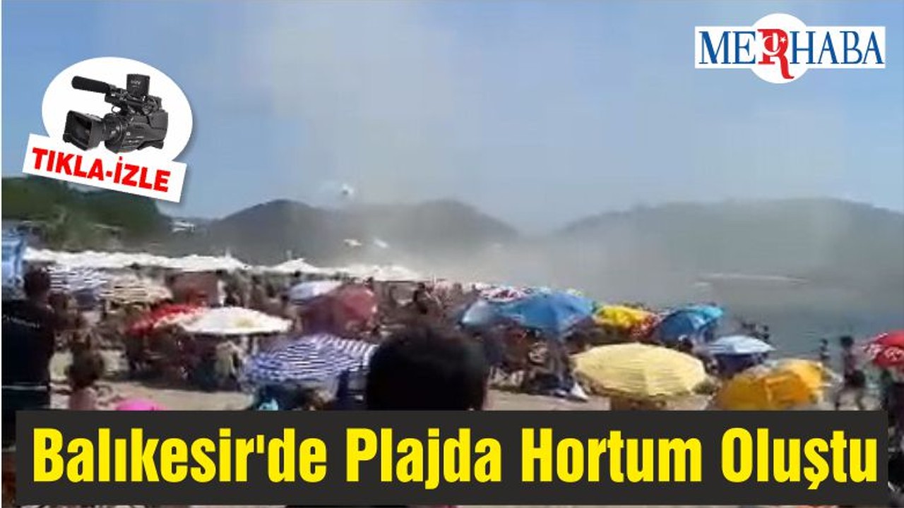 Balıkesir'de Plajda Hortum Oluştu