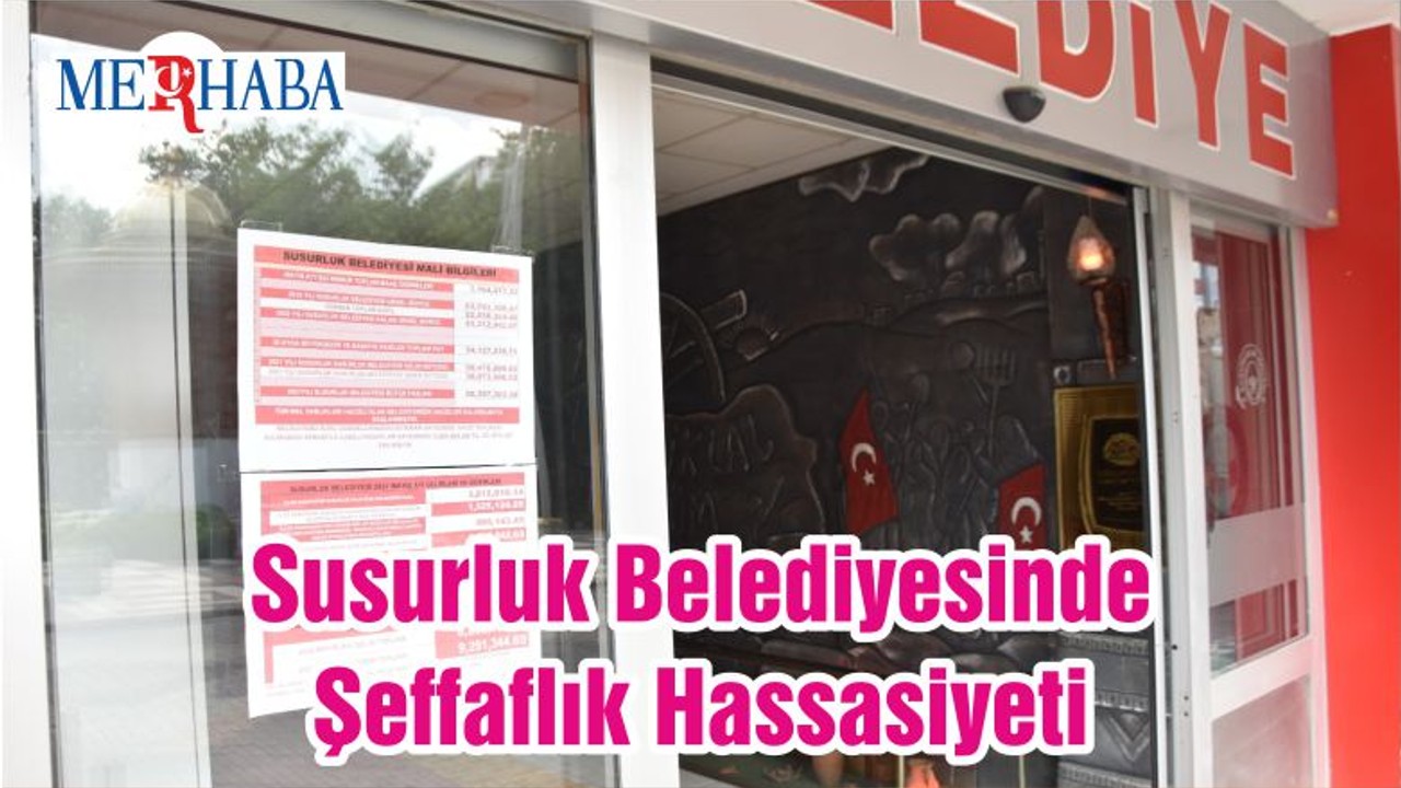 Susurluk Belediyesinde Şeffaflık Hassasiyeti
