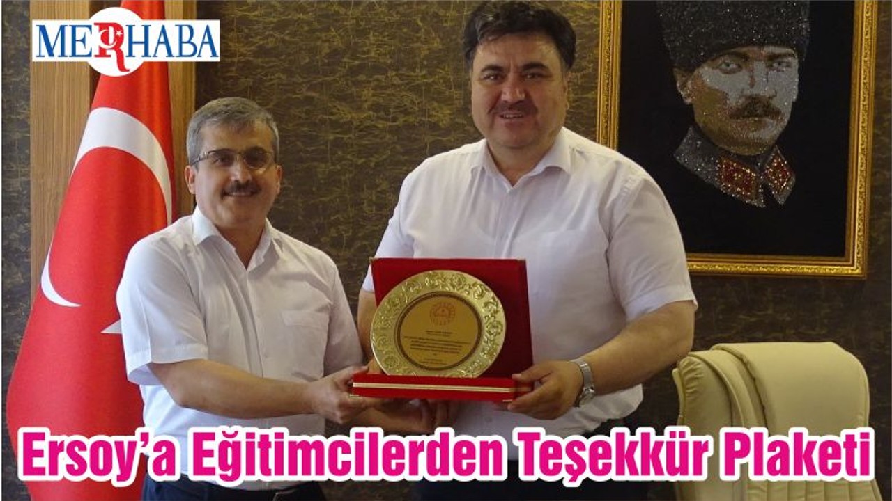 Başkan Ersoy’a Eğitimcilerden Teşekkür Plaketi