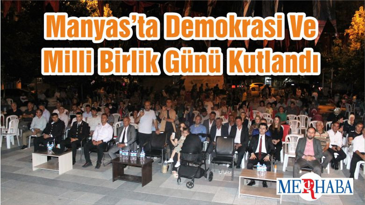 Manyas’ta Demokrasi Ve Milli Birlik Günü Kutlandı