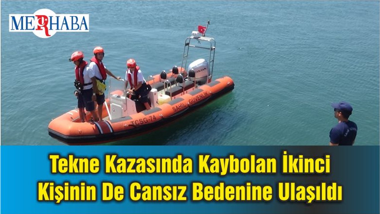 Tekne Kazasında Kaybolan İkinci Kişinin De Cansız Bedenine Ulaşıldı