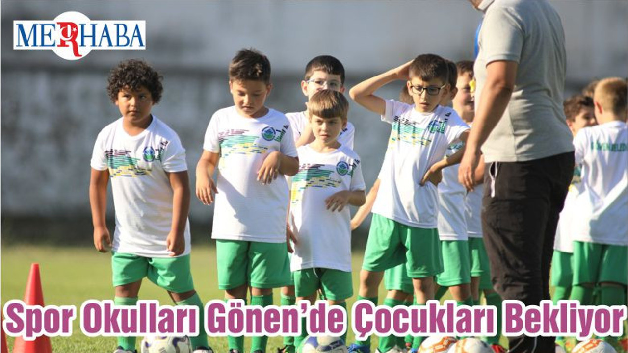 Spor Okulları Gönen’de Çocukları Bekliyor
