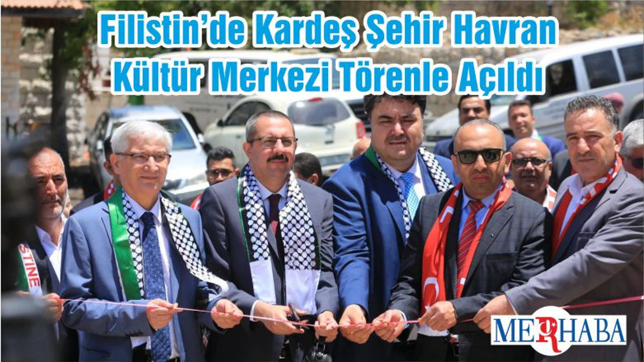 Filistin’de Kardeş Şehir Havran Kültür Merkezi Törenle Açıldı