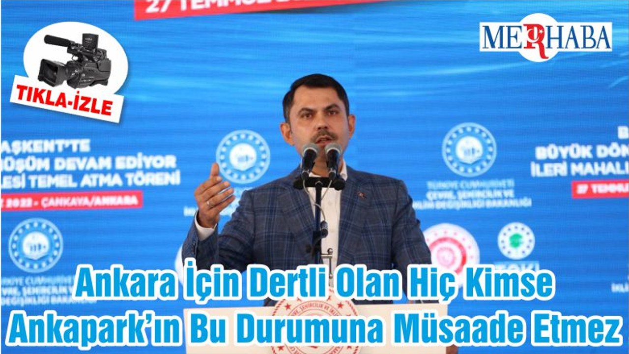 Ankara İçin Dertli Olan Hiç Kimse Ankapark’ın Bu Durumuna Müsaade Etmez