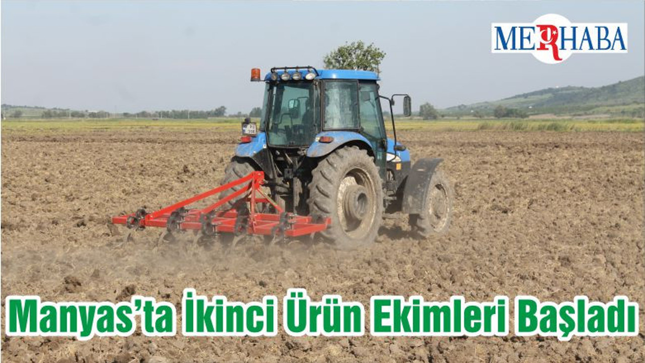 Manyas’ta İkinci Ürün Ekimleri Başladı