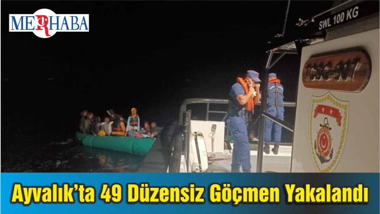 Ayvalık’ta 49 Düzensiz Göçmen Yakalandı