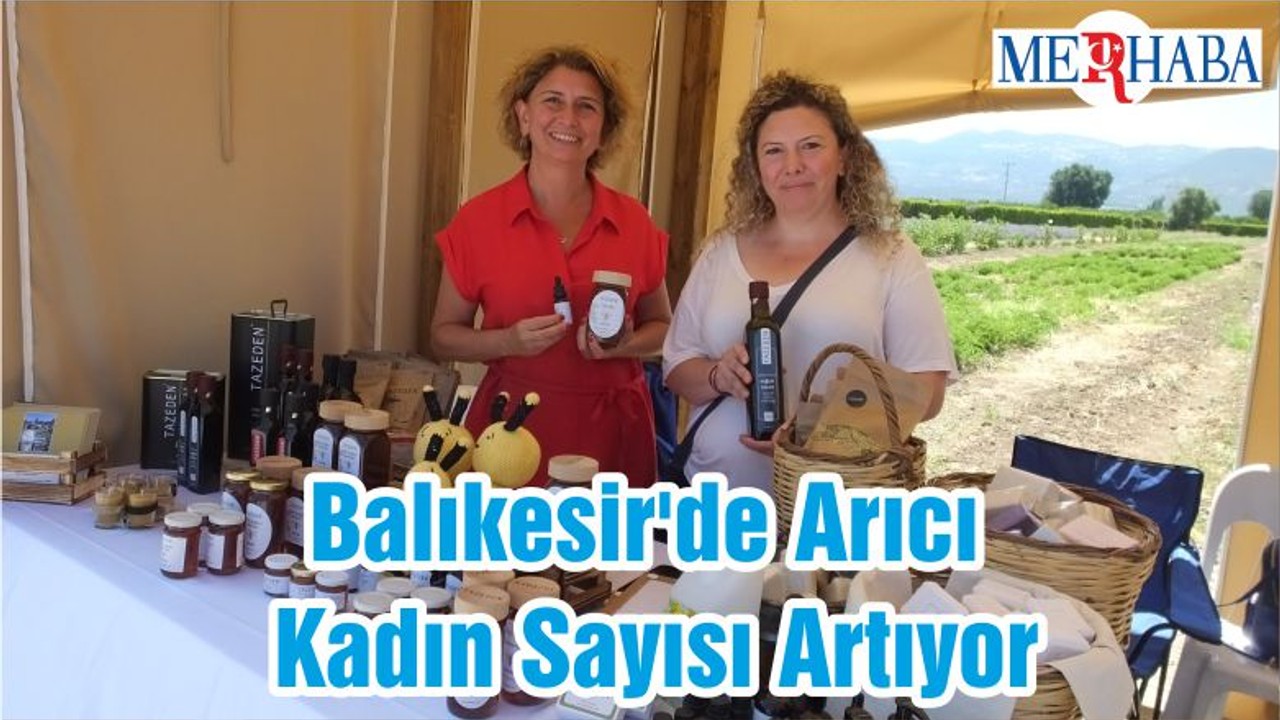 Balıkesir'de Arıcı Kadın Sayısı Artıyor