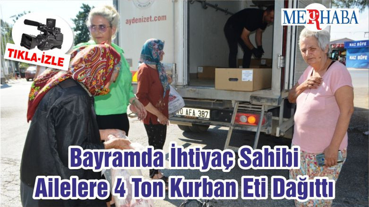 Bayramda İhtiyaç Sahibi Ailelere 4 Ton Kurban Eti Dağıttı