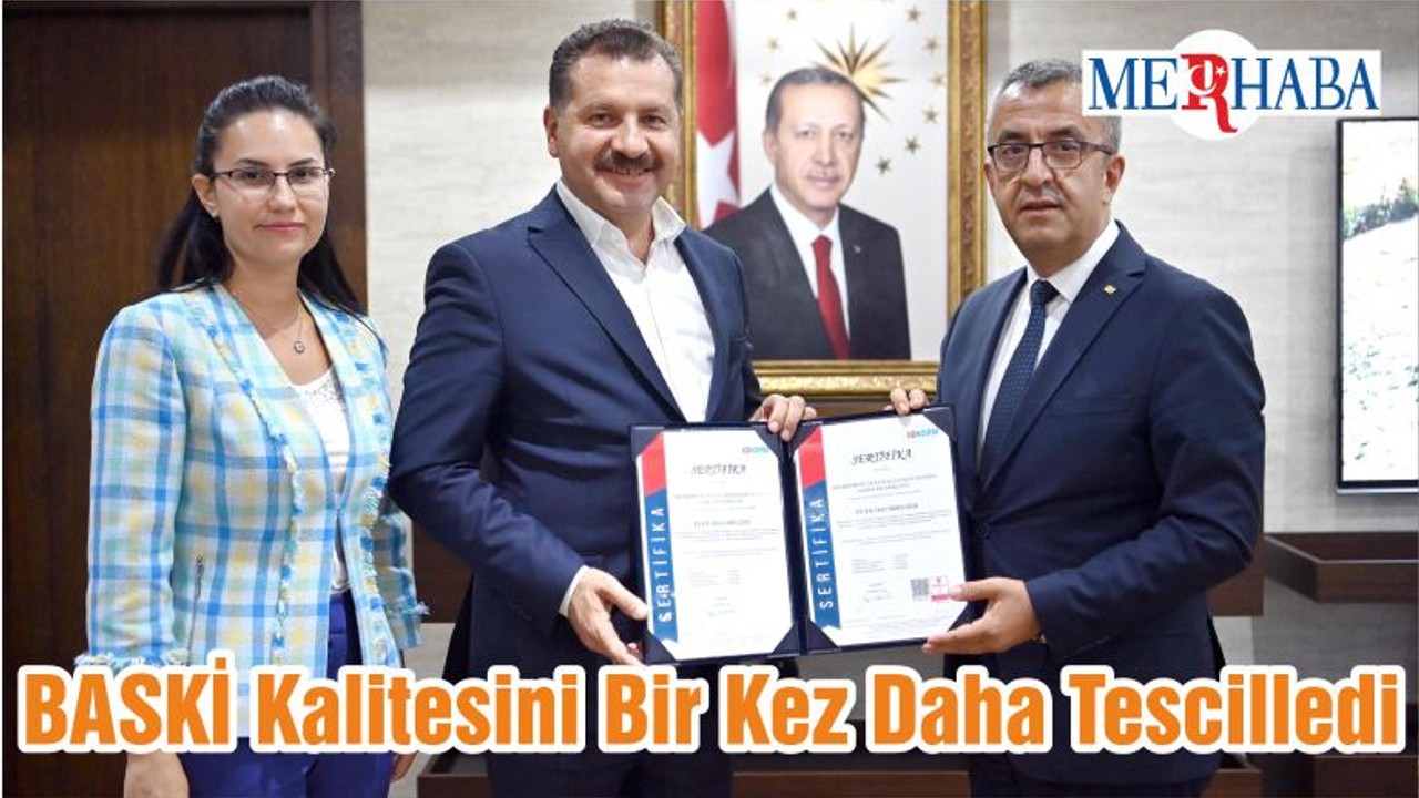 BASKİ Kalitesini Bir Kez Daha Tescilledi