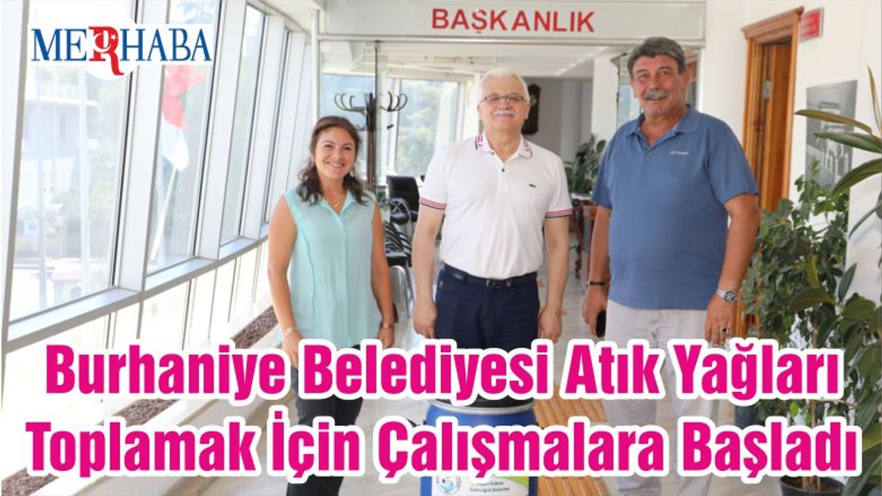Burhaniye Belediyesi Atık Yağları Toplamak İçin Çalışmalara Başladı