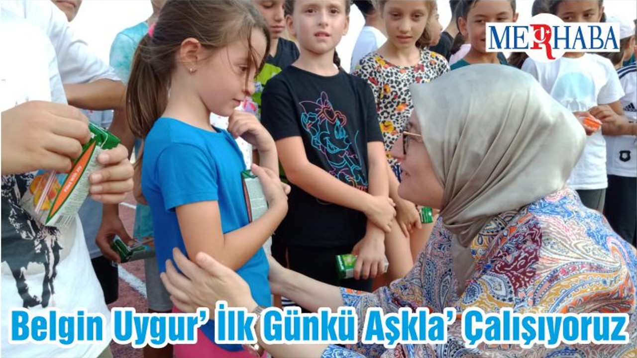 Belgin Uygur’ İlk Günkü Aşkla’ Çalışıyoruz