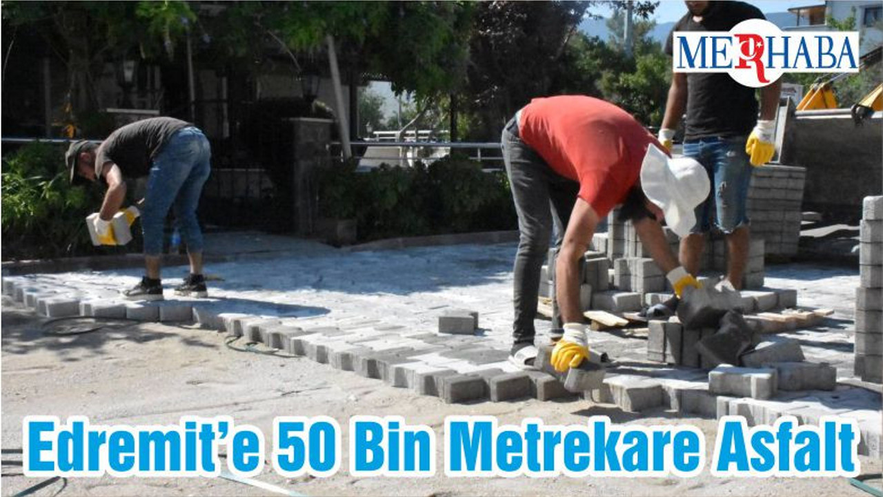 Edremit’e 50 Bin Metrekare Asfalt