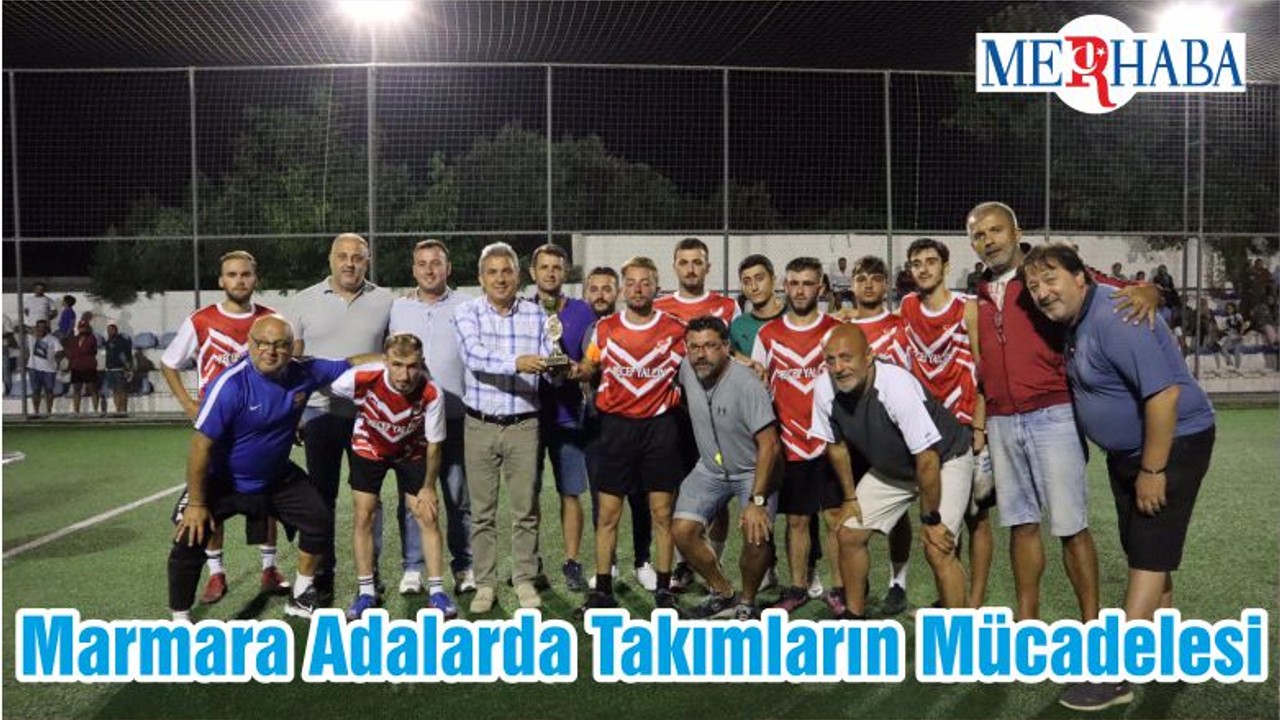 Marmara Adalarda Takımların Mücadelesi