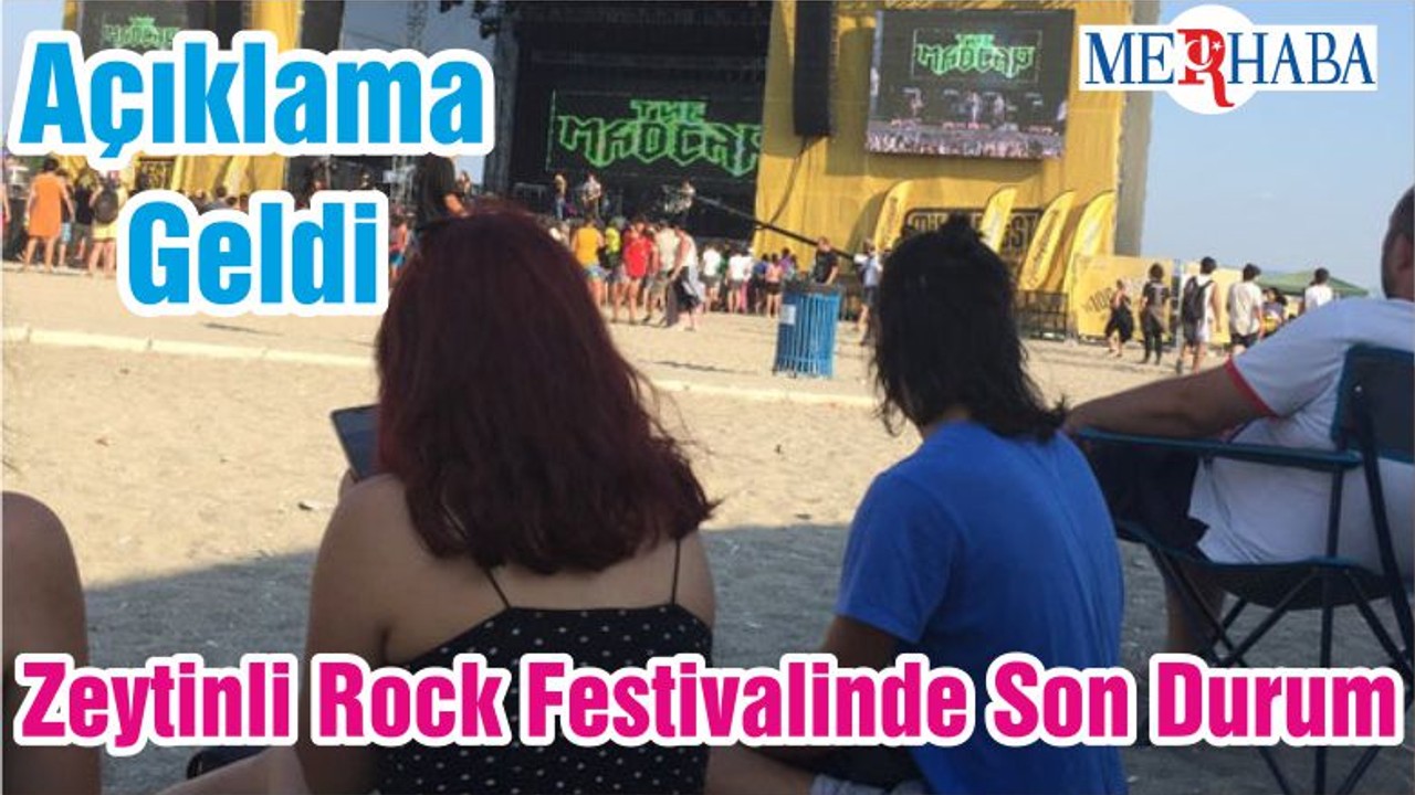 Zeytinli Rock Festivalinde Son Durum
