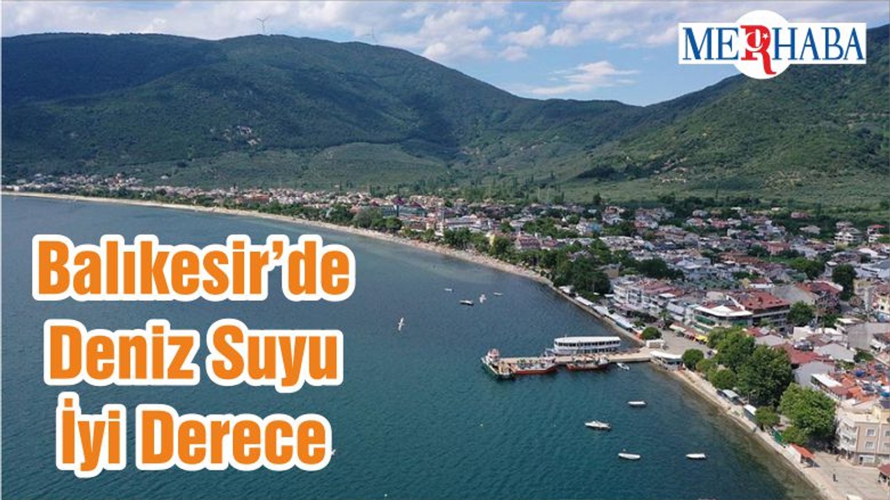 Balıkesir’de Deniz Suyu İyi Derece