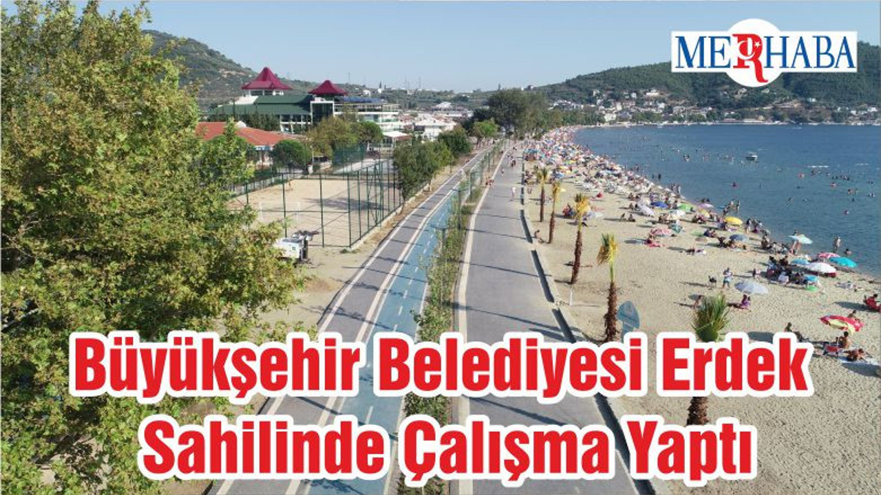 Büyükşehir Belediyesi Erdek Sahilinde Çalışma Yaptı