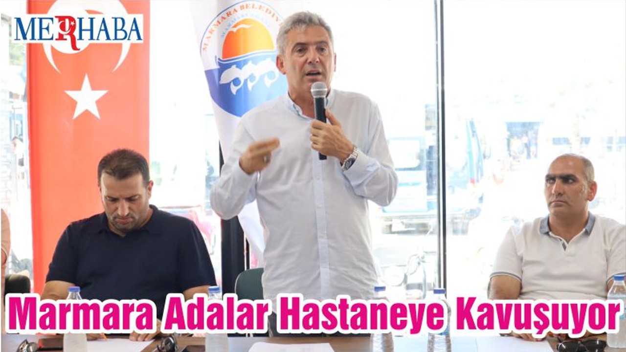 Marmara Adalar Hastane’ye Kavuşuyor