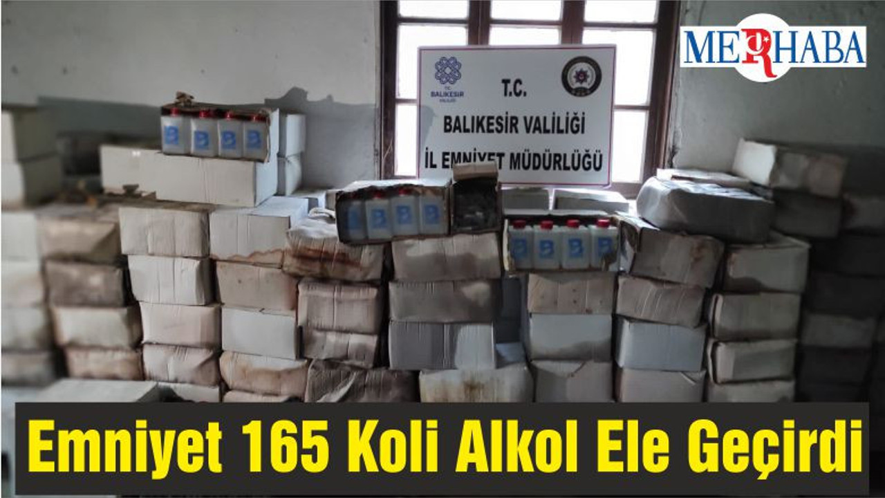 Emniyet 165 Koli Alkol Ele Geçirdi