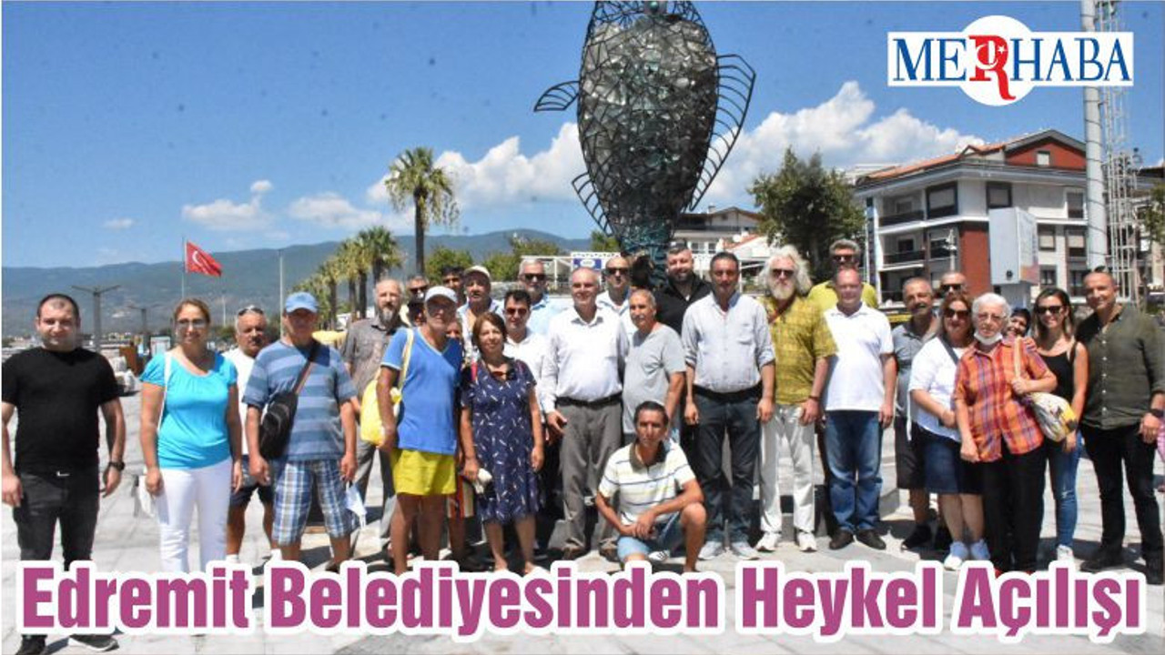 Edremit Belediyesinden Heykel Açılışı