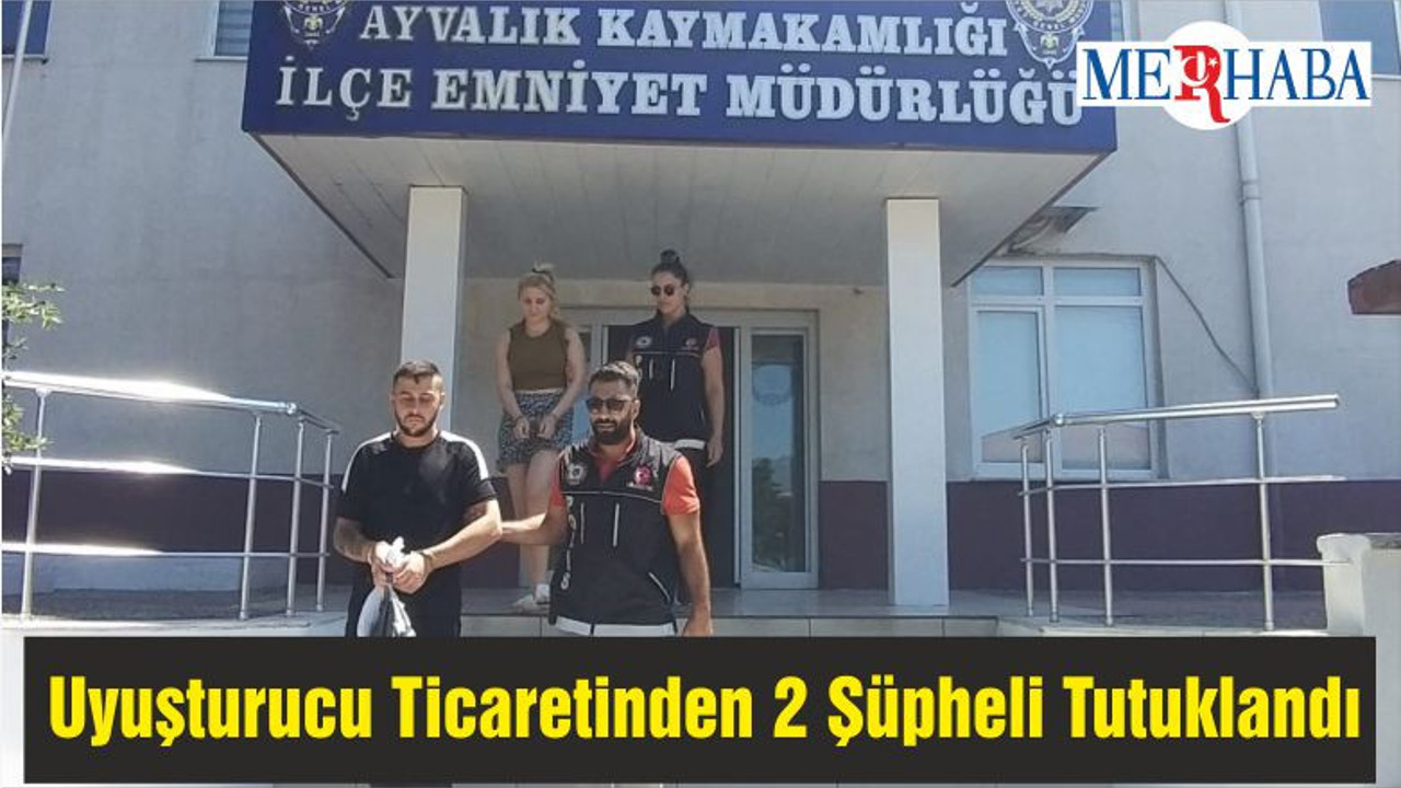 Balıkesir'de Uyuşturucu Ticaretinden 2 Şüpheli Tutuklandı