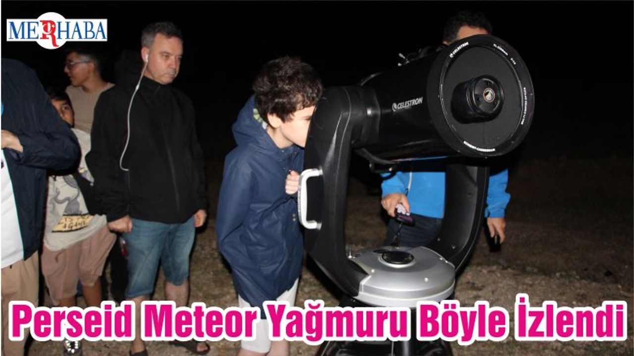 Perseid Meteor Yağmuru Böyle İzlendi