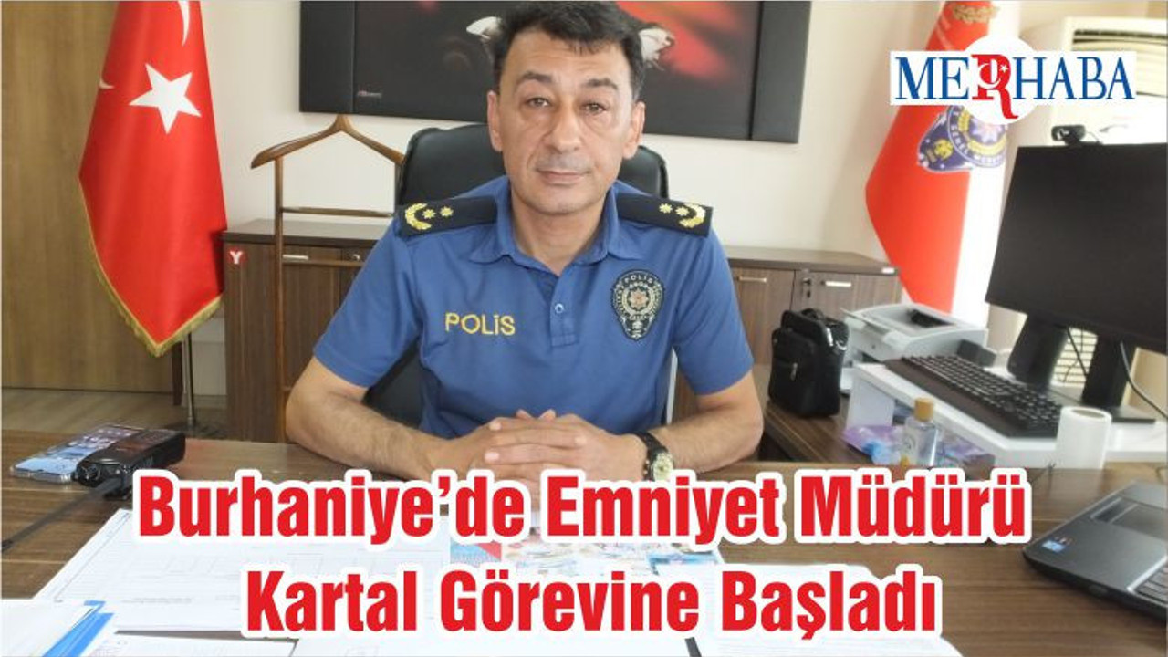 Burhaniye’de Emniyet Müdürü Kartal Görevine Başladı