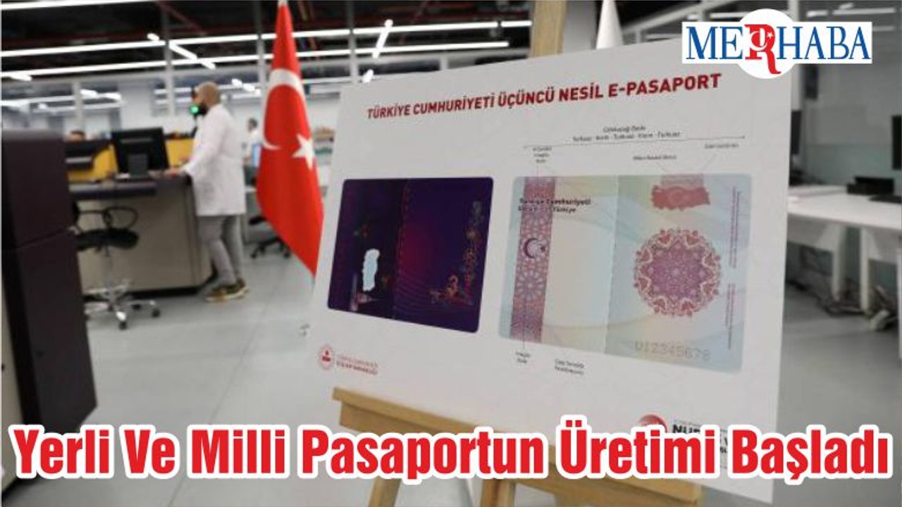 Yerli Ve Milli Pasaportun Üretimi Başladı