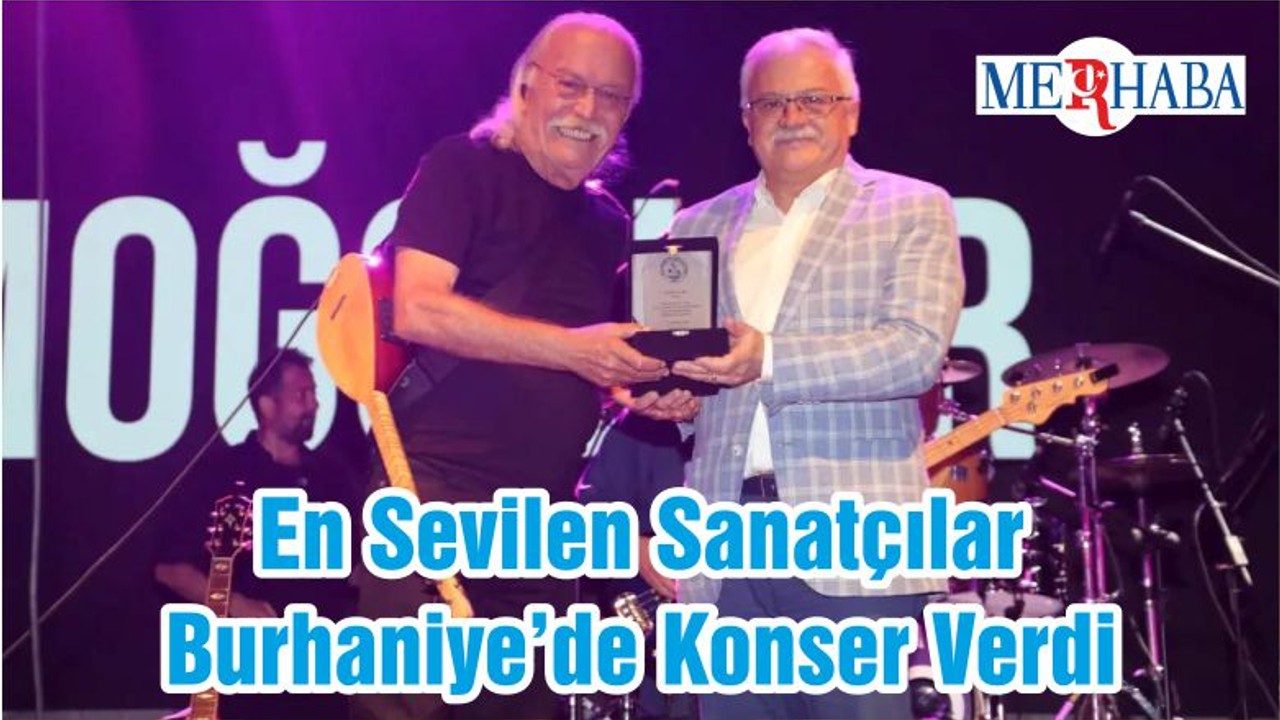 En Sevilen Sanatçılar Burhaniye’de Konser Verdi