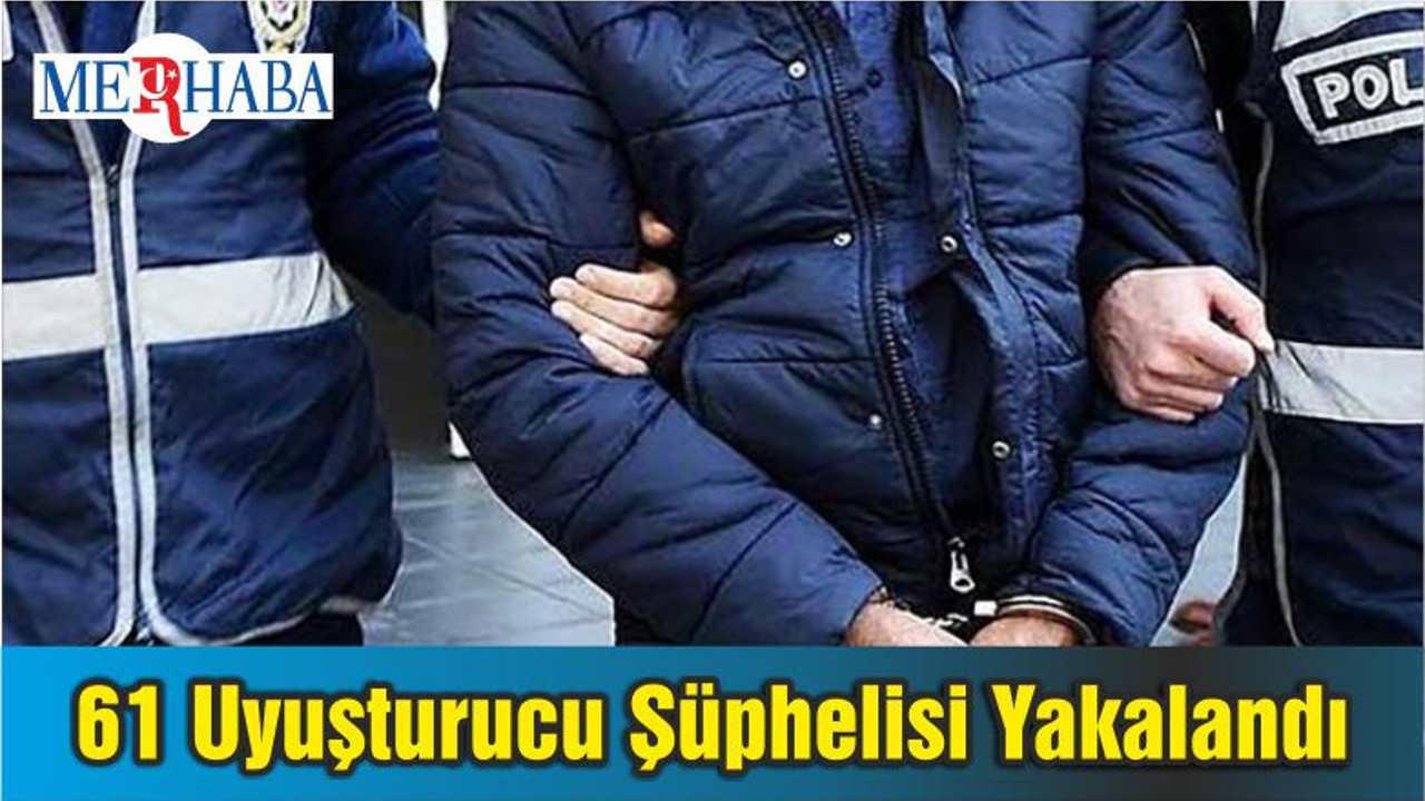 Balıkesir Emniyeti 61 Uyuşturucu Şüphelilerini Yakaladı