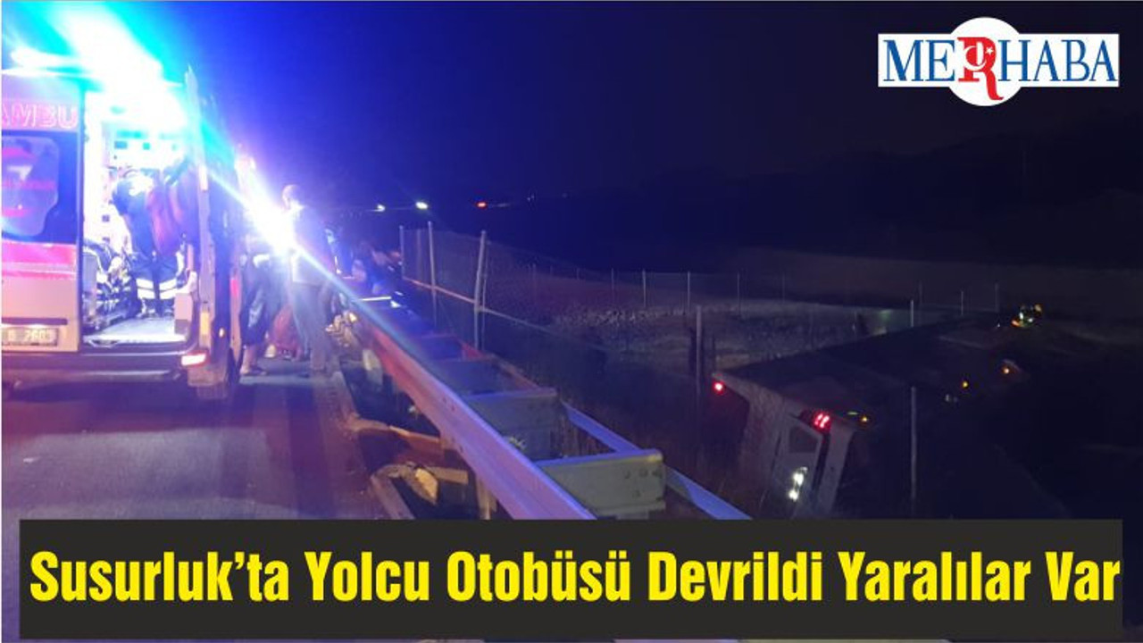 Susurluk’ta Yolcu Otobüsü Devrildi Yaralılar Var
