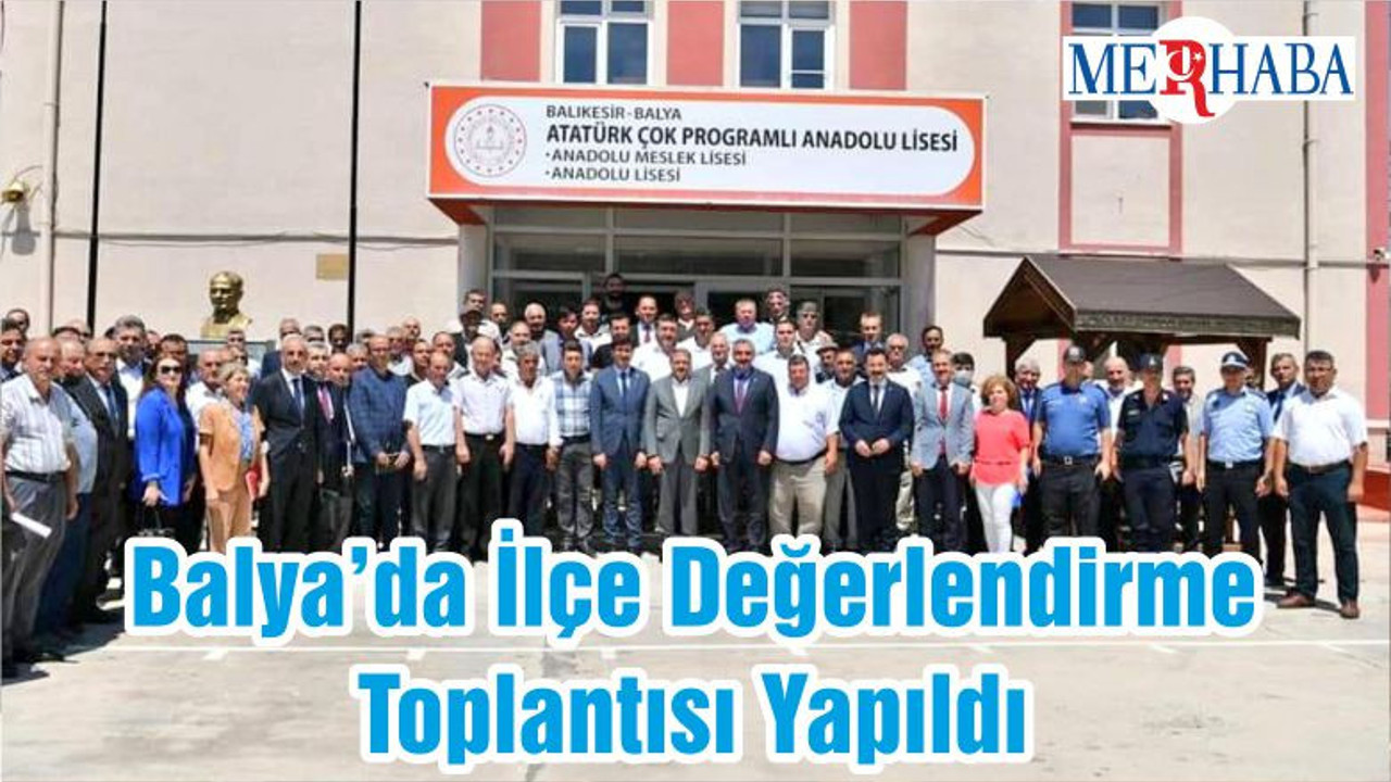 Balya’da İlçe Değerlendirme Toplantısı Yapıldı