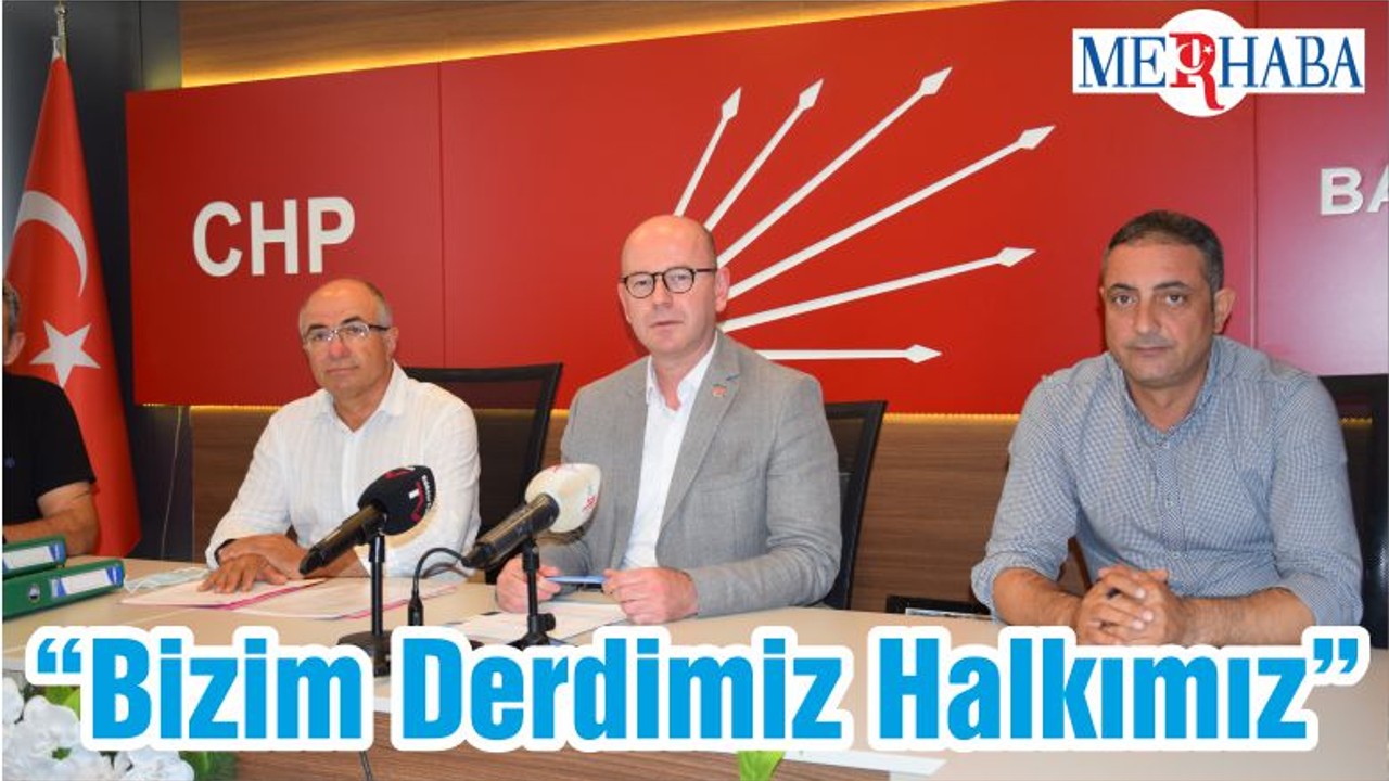 “Bizim Derdimiz Halkımız”