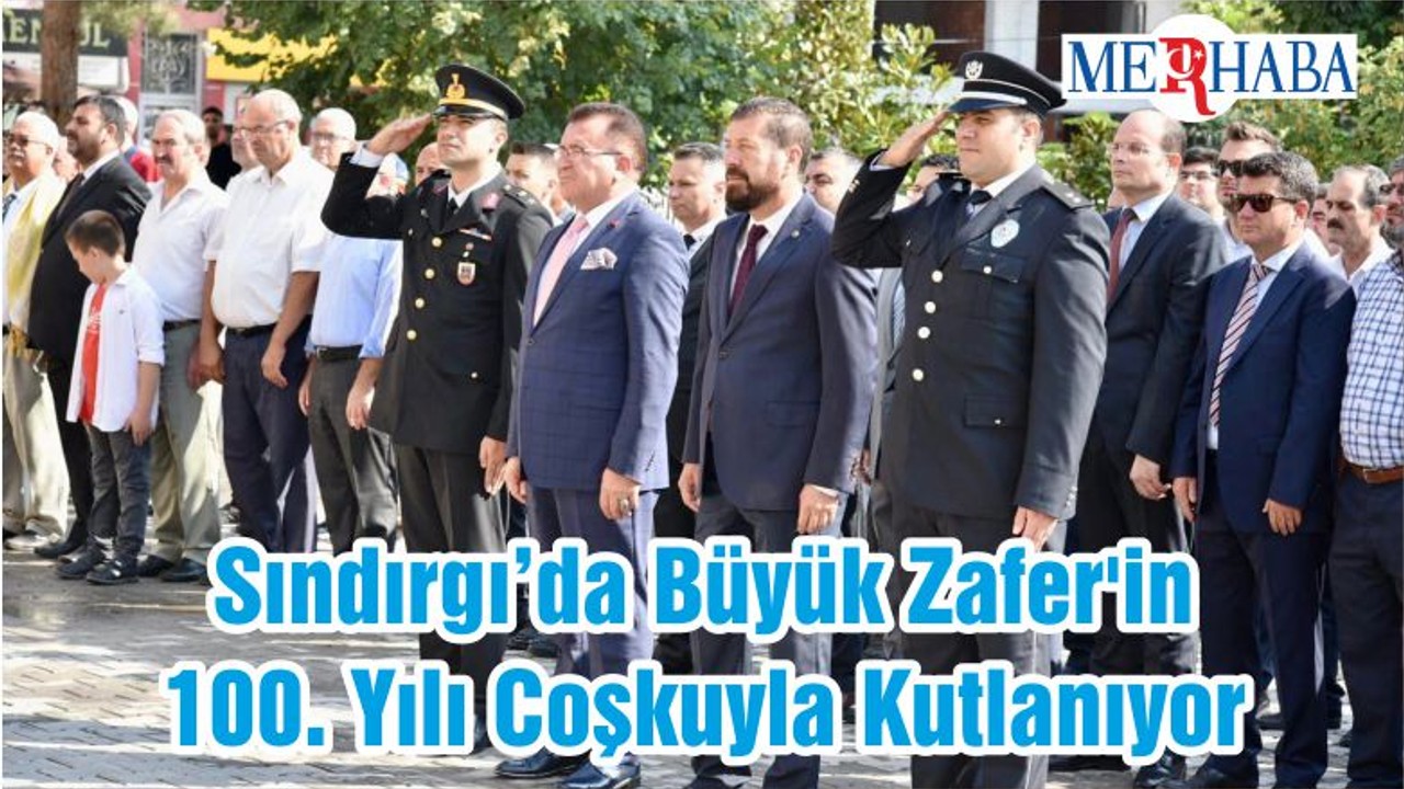 Sındırgı’da Büyük Zafer'in 100. Yılı Coşkuyla Kutlanıyor