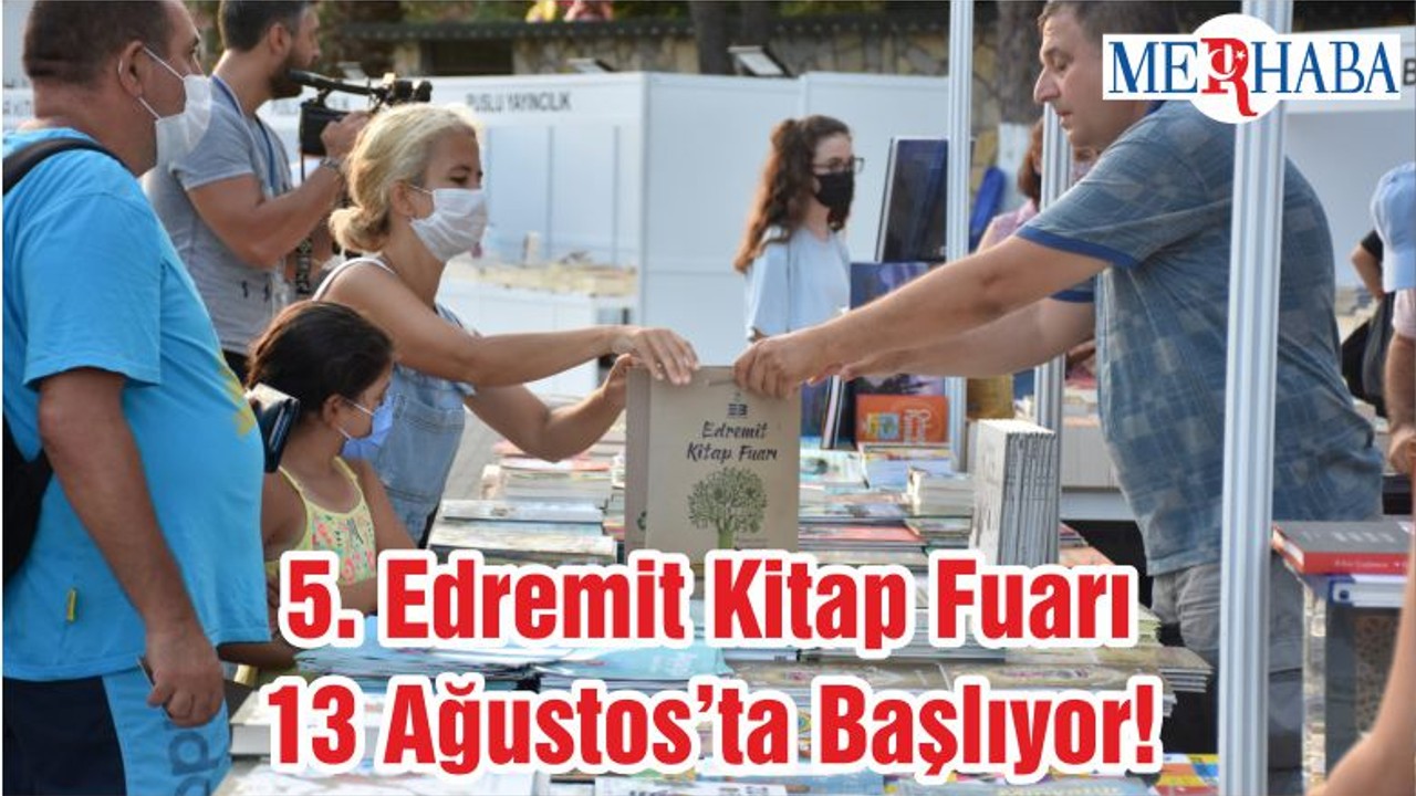 5. Edremit Kitap Fuarı 13 Ağustos’ta Başlıyor!