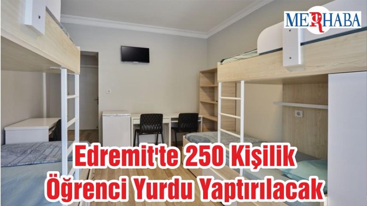 Edremit'te 250 Kişilik Öğrenci Yurdu Yaptırılacak